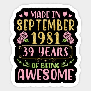 Made In September 1981 Happy Birthday To Me You Mom Sister Daughter 39 Years Of Being Awesome Sticker